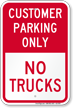 Reserved Customer Parking Only, No Trucks Sign