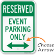 Reserved Event Parking Onlyl Arrow Sign