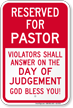 Reserved For Pastor Parking Sign