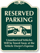 Reserved Parking, Unauthorized Vehicles Towed Away Sign