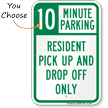 Resident Pick up and Drop off Only, Minute Parking Sign