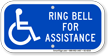 Ring Bell For Assistance Sign With Accessible Symbol
