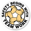 Safety Begins With Team Work Circular Slogan Sign
