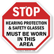 STOP: Hearing protection & safety glasses sign