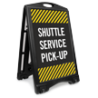 Shuttle Service Pick Up Sidewalk Sign
