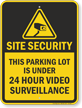 Site Security Video Surveillance Parking Lot Sign