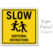 Slow Add Additional Instructions Custom Sidewalk Sign