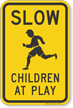 Slow, Children at Play Aluminum Sign