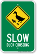 Slow Duck Crossing Sign