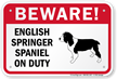 Beware English Springer Spaniel Dog Sign
