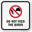 Square Do Not Feed The Birds With General Prohibition Symbol Sign