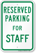 Parking Space Reserved For Staff Sign