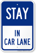 Stay in Car Lane Pick Up Drop Off Sign