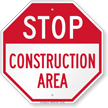 Stop Construction Area Sign