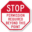 STOP Permission Required Beyond This Point Sign