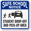 Student Drop Off and Pick Up Area Sign, Left