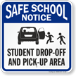 Student Drop Off and Pick Up Area Sign, Right