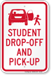Student Drop Off Pick Up Sign