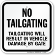 Tailgating Will Result In Vehicle Damage Sign