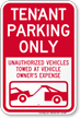 Tenant Parking Only, Unauthorized Vehicles Towed Sign