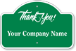 Thank You Add Company Name Custom Dome Top Sign