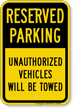 Unauthorized Vehicles Will Be Towed Sign