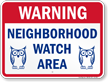 Warning Neighborhood Watch Area Sign