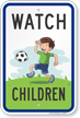 Watch Children At Play Sign