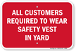 Customers Wear Safety Vest In Yard Sign