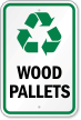 Wood Pallets With Recycle Symbol Recycling Sign