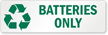 Batteries Only Label with Recycle Graphic