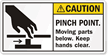 Pinch Point Moving Parts Below Keep Hands Clear