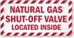 Natural Gas, Shut-Off Valve Located Inside Label