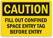 Fill Out Confined Space Entry Tag Before Label