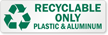 Recyclable Only Plastic And Aluminum Label