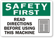 Safety First Read Directions Before Using Machine Label