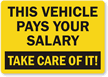 Vehicle Pays Salary Take Care Label