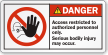 Access Restricted To Authorized Personnel Only Danger Label