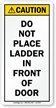 Do Not Place Ladder Front Of Door Label