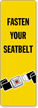 Fasten Your Seatbelt Back Of Sign Decal