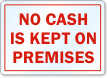 No Cash Is Kept On Premises Label