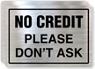 No Credit Please Store Policy Label