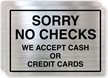 Sorry No Checks Cash/Credit Card Only Label