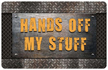 Hands Off My Stuff Welcome Mat
