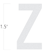 Die-Cut 1.5 Inch Tall Reflective Letter Z White