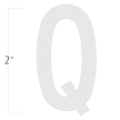 Die-Cut 2 Inch Tall Reflective Letter Q White