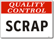 Quality Control Scrap Sign