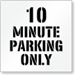 10 Minute Parking Only, Parking Lot Stencil