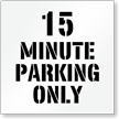 15 Minute Parking Only, Parking Lot Stencil
