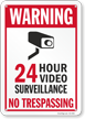 24 Hour Video Surveillance No Trespassing Warning Sign